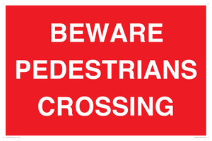 BEWARE PEDESTRIANS CROSSING